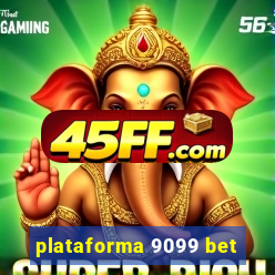 plataforma 9099 bet